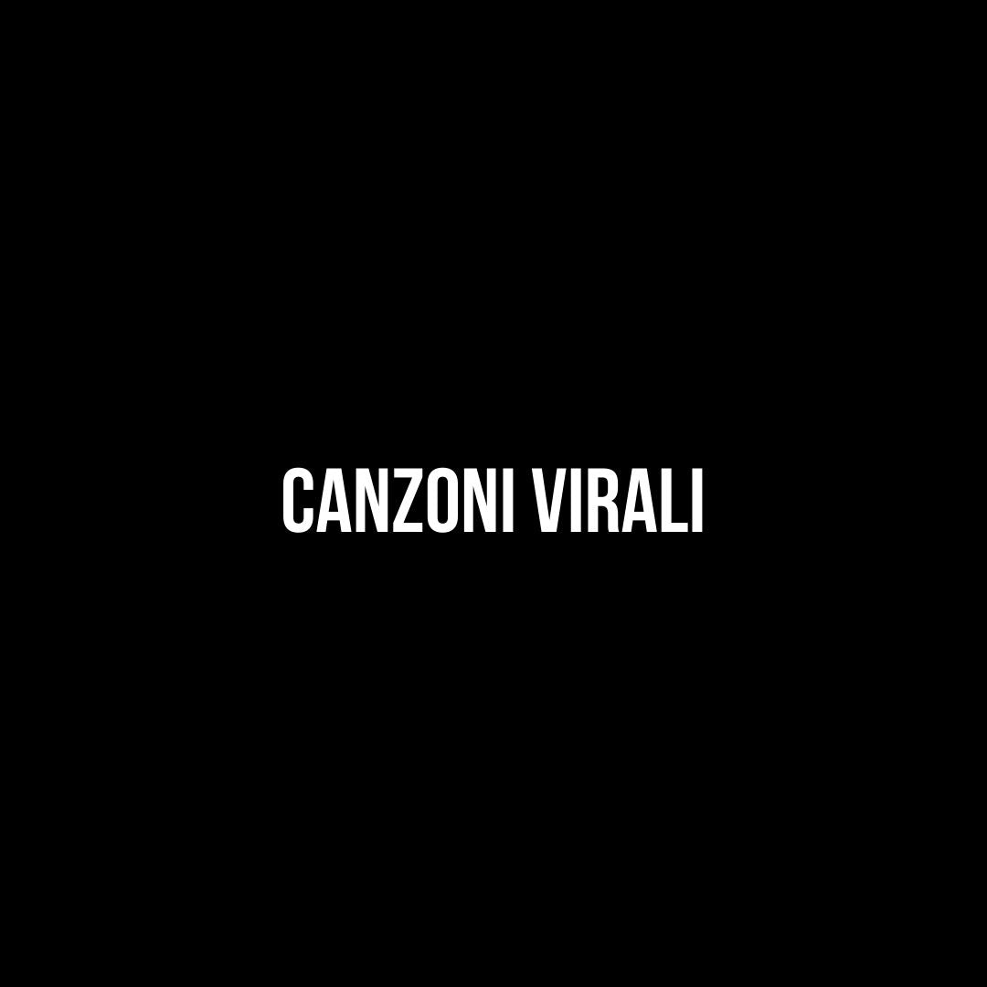 Segnalazione uscita brano CANZONI VIRALI