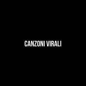 Segnalazione uscita brano CANZONI VIRALI