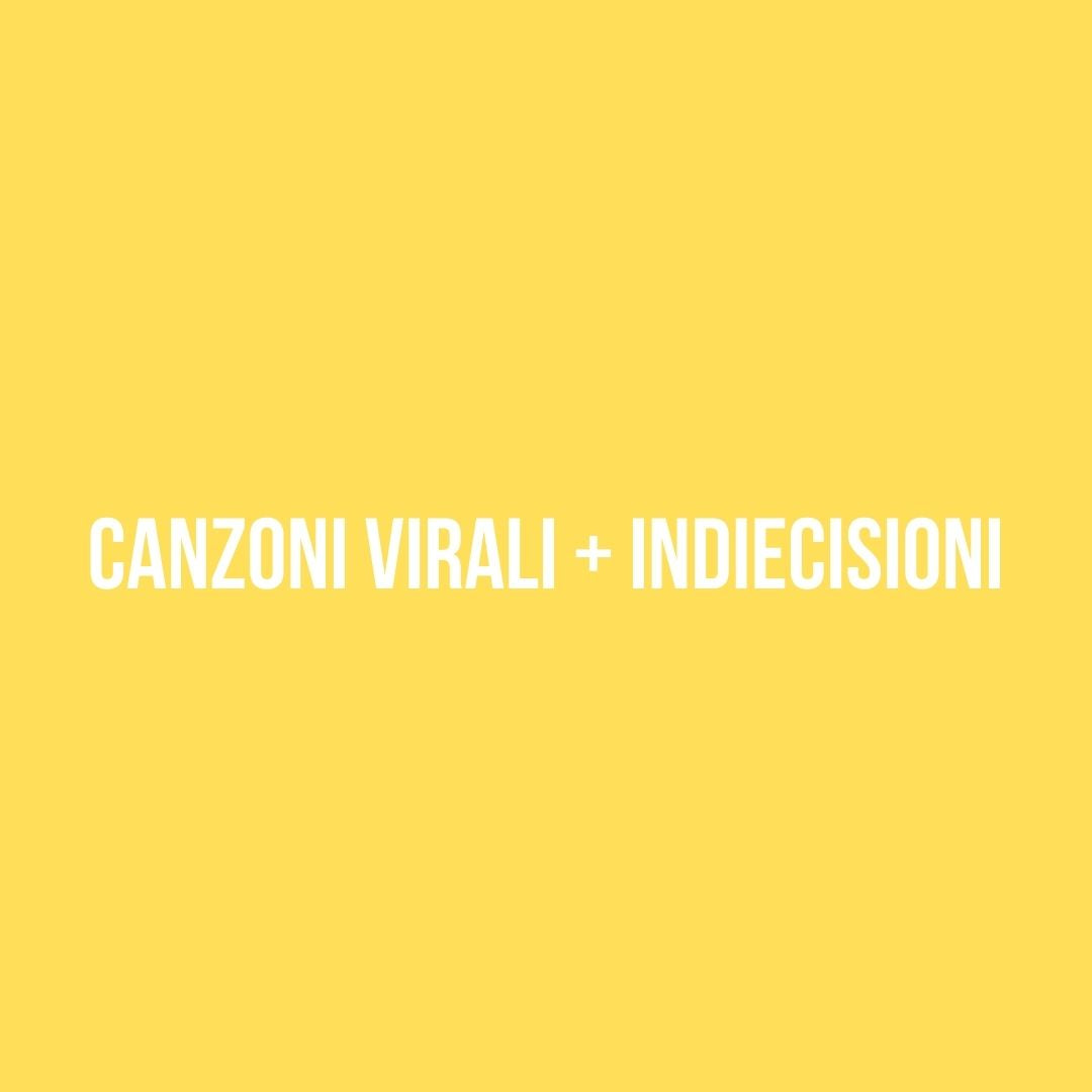 Segnalazione uscita brano CANZONI VIRALI + INDIECISIONI